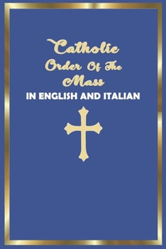 Paperback Catholic Order of the Mass in English and Italian: (Blue Cover Edition) Book