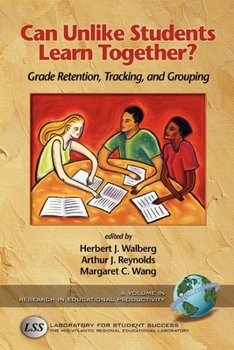 Paperback Can Unlike Students Learn Together?: Grade Retention, Tracking, and Grouping Book