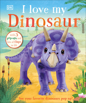 Board book I Love My Dinosaur Book