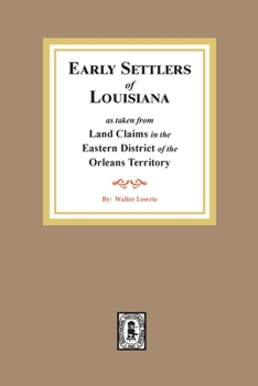 Paperback Land Claims in the Eastern District of the Orleans Territory Book