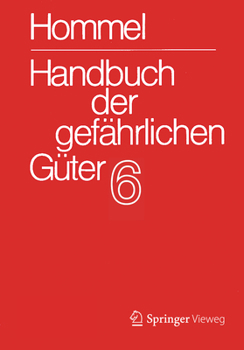 Spiral-bound Handbuch Der Gefährlichen Güter. Band 6: Merkblätter 2072-2502 [German] Book