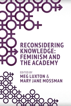 Paperback Reconsidering Knowledge: Feminism and the Academy Book