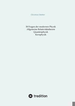 Paperback Allgemeine Relativitätstheorie, Quantenphysik, Kernphysik [German] Book