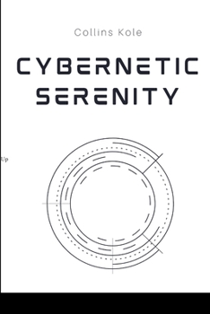 Paperback Cybernetic Serenity Book