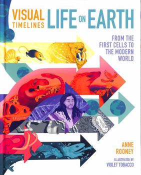 Hardcover Visual Timelines: Life on Earth: From the First Cells to the Modern World Book
