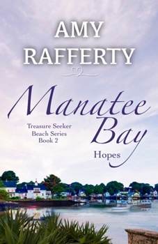 Paperback Manatee Bay: Hopes Book