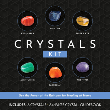 Paperback Crystals Kit: Use the Power of the Rainbow for Healing at Home - Includes: 6 Crystals, 64-Page Crystal Guidebook Book