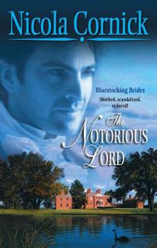 The Notorious Lord - Book #1 of the Bluestocking Brides