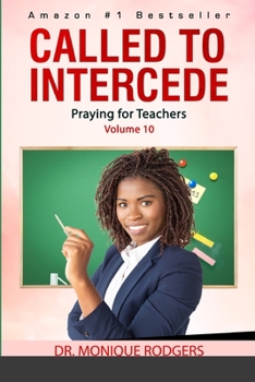 Paperback Called to Intercede Volume 10: Praying for Teachers Book