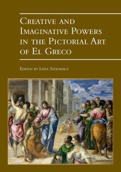 Paperback Creative and Imaginative Powers in the Pictorial Art of El Greco Book