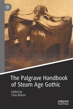 Paperback The Palgrave Handbook of Steam Age Gothic Book