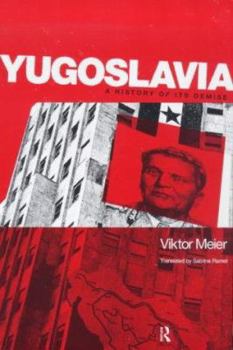 Paperback Yugoslavia: A History of Its Demise Book