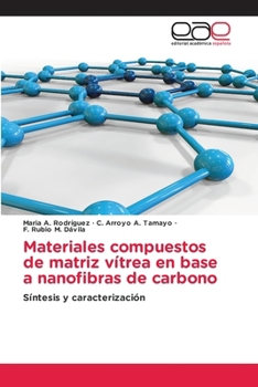 Paperback Materiales compuestos de matriz vítrea en base a nanofibras de carbono [Spanish] Book