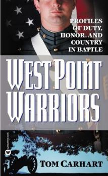Mass Market Paperback West Point Warriors: Profiles of Duty, Honor, and Country in Battle Book