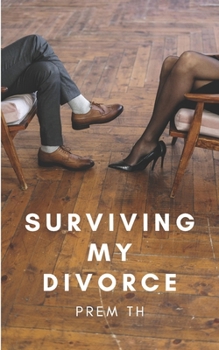 Paperback Surviving My Divorce: "For all those who deserve a second chance" Book