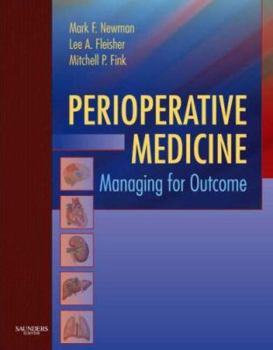 Hardcover Perioperative Medicine: Managing for Outcome Book