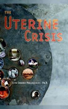 Paperback The Uterine Crisis Book