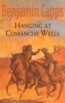 Hardcover Hanging at Comanche Wells Book