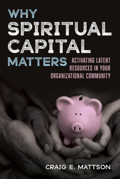 Paperback Why Spiritual Capital Matters Book