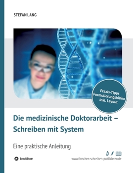 Paperback Die medizinische Doktorarbeit - Schreiben mit System [German] Book