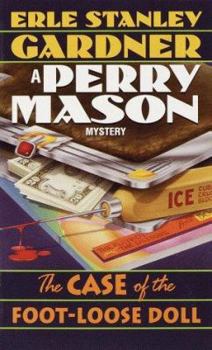 The Case of the Foot-Loose Doll - Book #55 of the Perry Mason