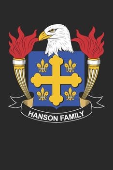 Paperback Hanson: Hanson Coat of Arms and Family Crest Notebook Journal (6 x 9 - 100 pages) Book
