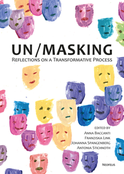 Paperback Un/Masking: Reflections on a Transformative Process Book