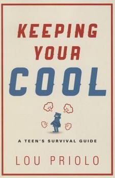 Paperback Keeping Your Cool: A Teen's Survival Guide Book