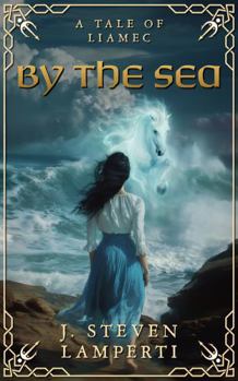 Hardcover By the Sea: A tale of Liamec Book