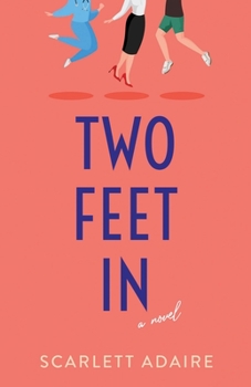 Paperback Two Feet In: A Novel Book