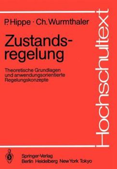 Paperback Zustandsregelung: Theoretische Grundlagen Und Anwendungsorientierte Regelungskonzepte [German] Book