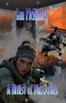 Paperback A Hitlist of Plutocrats Book