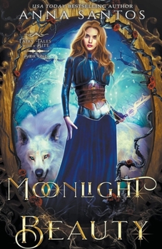 Moonlight Beauty - Book #1 of the Fairy Tales with a Bite