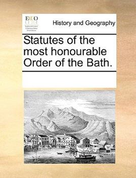 Paperback Statutes of the most honourable Order of the Bath. Book