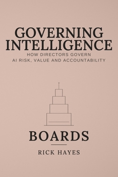 Paperback Governing Intelligence: Boards Book