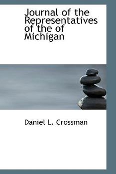 Paperback Journal of the Representatives of the of Michigan Book