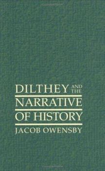 Hardcover Dilthey and the Narrative of History Book