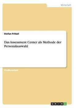 Paperback Das Assessment Center als Methode der Personalauswahl [German] Book