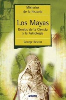 Paperback Los Mayas / Mayan: Genios De La Ciencia Y La Astrologia / Geniuses of Science and Astrology (Spanish Edition) [Spanish] Book