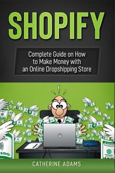 Paperback Shopify: Complete Guide on How to Make Money with an Online Dropshipping Store Book