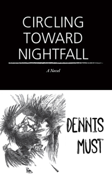 Hardcover Circling Toward Nightfall Book