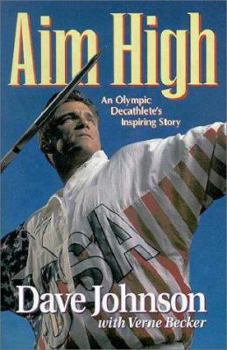 Hardcover Aim High: An Olympic Decathlete's Inspiring Story Book
