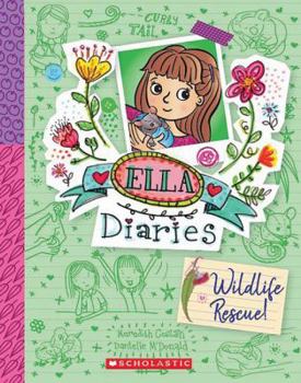 Paperback Ella Diaries #18: Wildlife Rescue Book
