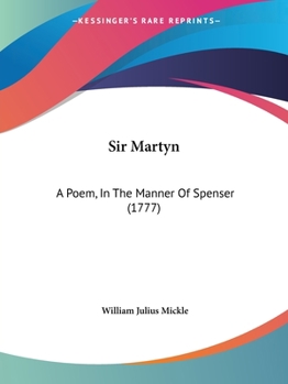 Paperback Sir Martyn: A Poem, In The Manner Of Spenser (1777) Book