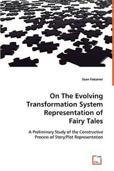 Paperback On The Evolving Transformation System Representation of Fairy Tales Book