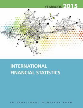 International Financial Statistics Yearbook: 2015