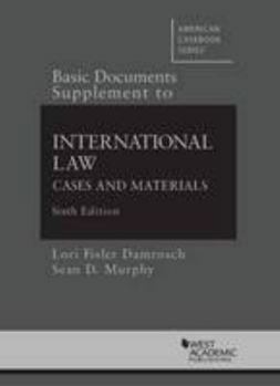 Paperback Basic Documents Supplement to International Law: Cases and Materials Book