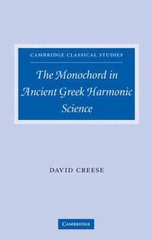 Hardcover The Monochord in Ancient Greek Harmonic Science Book