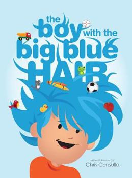Hardcover The Boy with the Big Blue Hair Book