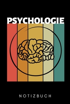 PSYCHOLOGIE NOTIZBUCH: A5 52 WOCHEN KALENDER Psychologen Geschenke | Psychologie Buch | Psychologische Bücher | Psychologie Studium | Geschenkidee Psychotherapeuten Studenten (German Edition)